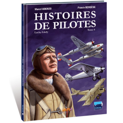 HISTOIRES DE PILOTES – TOME 4