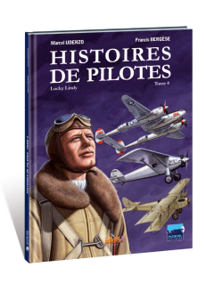 HISTOIRES DE PILOTES – TOME 4