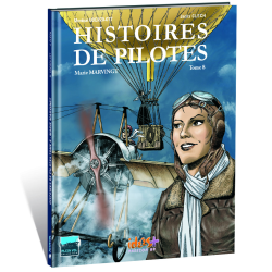 HISTOIRES DE PILOTES TOME 8