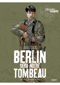 BERLIN SERA NOTRE TOMBEAU - T3