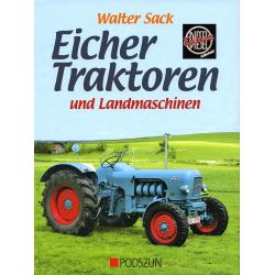 Walter Sack: Eicher Traktoren