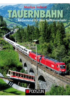 Tauernbahn – Bedeutend für...