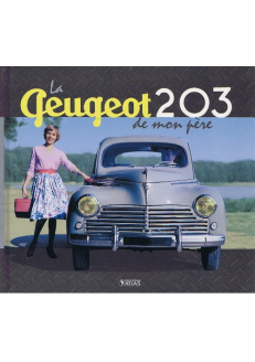 La Peugeot 203 de mon père