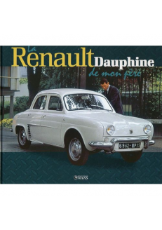 La Renault Dauphine de mon...